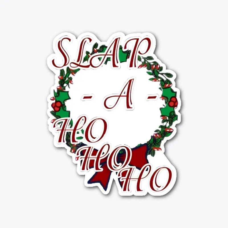 Slap-a-Ho Ho Ho